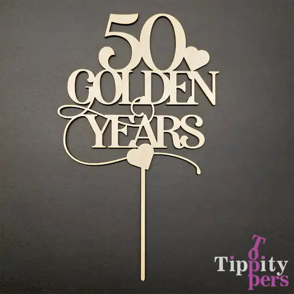 50 Golden Years cake topper for 50th wedding anniversary in wood