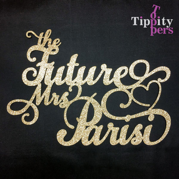 The Future Mrs Cake Topper Pour Bridal Shower