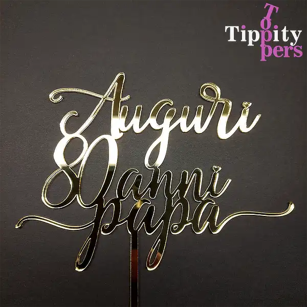 Auguri Papa, cake topper en or acrylique pour anniversaire