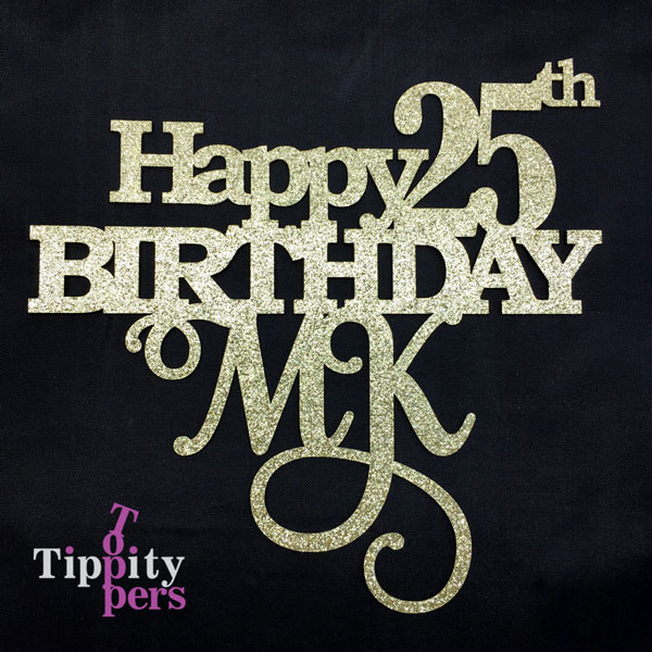 Joyeux 25ème anniversaire cake topper comprend le nom