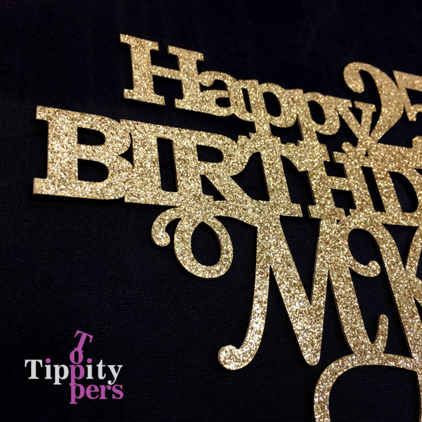 Joyeux 25e anniversaire cake topper plus le nom