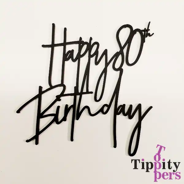 Acrylic custom cake charm for 80th birthday cake