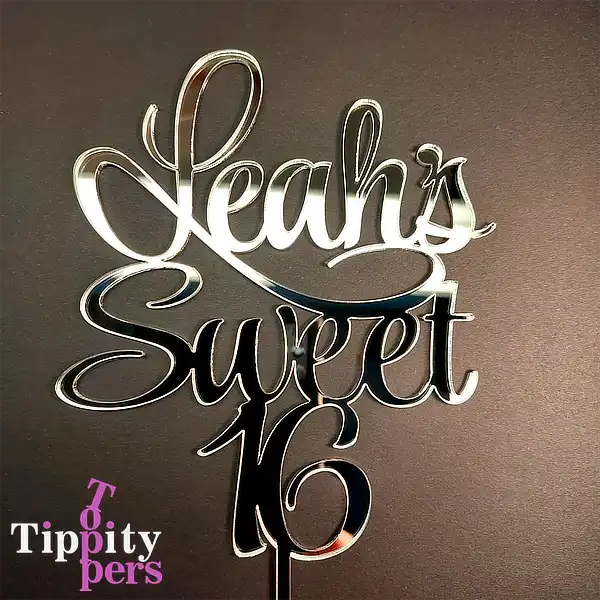 Acrylic Mirror Silver Custom Cake topper for 16th Birthday
